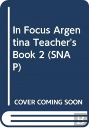 In Focus Argentina Teacher'S Book 2