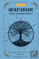 In Focus Shamanism
