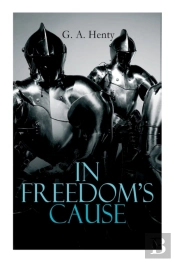 In Freedom'S Cause