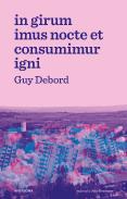 In Girum Imus Nocte et Consumimur Igni