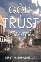 In God I Trust: Writings Of A Vietnam Veteran