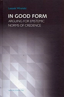 Bertrand.pt - In Good Form Â€“ Arguing For Epistemic Norms Of Credence