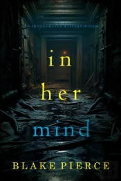 In Her Mind (A Jenna Graves Suspense Thriller—Book 2)