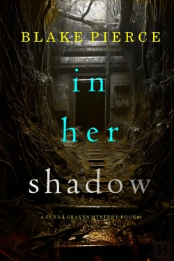 Bertrand.pt - In Her Shadow (A Jenna Graves Suspense Thriller—Book 4)