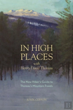 Bertrand.pt - In High Places With Henry David Thoreau
