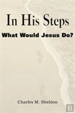 Bertrand.pt - In His Steps, What Would Jesus Do?