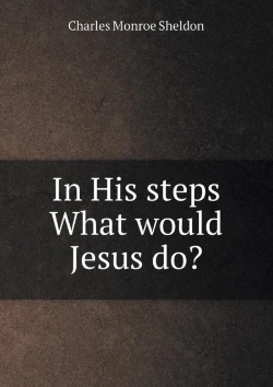 Bertrand.pt - In His Steps What Would Jesus Do?
