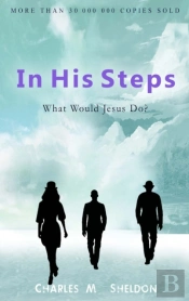 In His Steps: What Would Jesus Do?: Coll