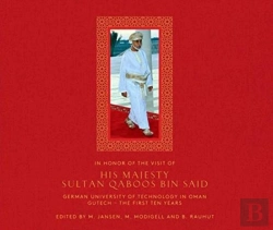Bertrand.pt - In Honour Of The Visit Of His Majesty Sultan Qaboos Bin Said -- German University Of Technology In Oman Gutech