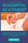 In Hospital As A Parent