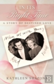 In Its Right Time: A Story Of Destined L