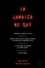 In Jamaica We Say