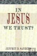 In Jesus We Trust?