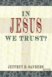 In Jesus We Trust?
