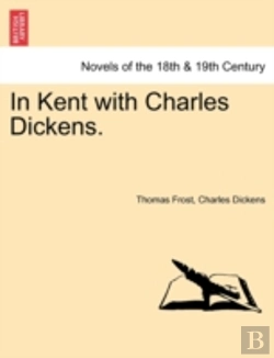 Bertrand.pt - In Kent With Charles Dickens.