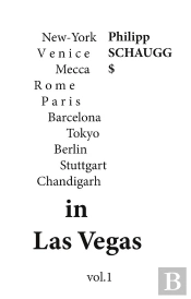 In Las Vegas : New-York Venice Mecca Rome Paris Barcelona Tokyo Berlin Stuttgart Chandigarh