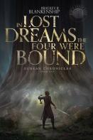 In Lost Dreams The Four Were Bound