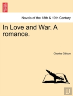 Bertrand.pt - In Love And War. A Romance.