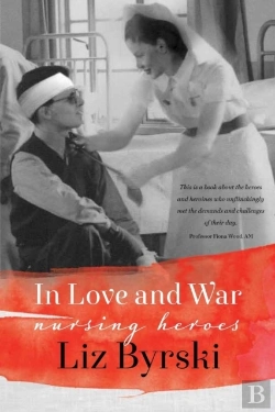 Bertrand.pt - In Love And War: Nursing Heroes