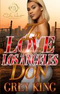 In Love With A Los Angeles Don