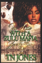 In Love With A Zulu Mafia Godfather 2