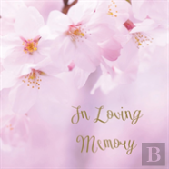In Loving Memory Funeral Guest Book, Celebration Of Life, Wake, Loss, Memorial Service, Condolence Book, Church, Funeral Home, Thoughts And In Memory Guest Book (Hardback)
