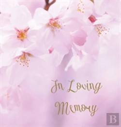 Bertrand.pt - In Loving Memory Funeral Guest Book, Celebration Of Life, Wake, Loss, Memorial Service, Condolence Book, Church, Funeral Home, Thoughts And In Memory Guest Book (Hardback)