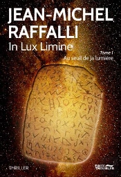 In Lux Limine - Au Seuil De La Lumiere Tome 1