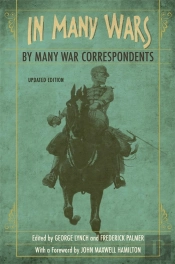 In Many Wars, By Many War Correspondents