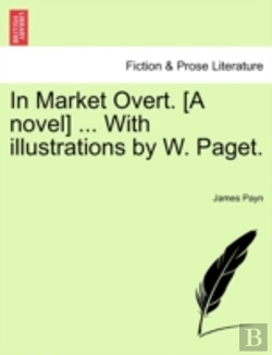 Bertrand.pt - In Market Overt. (A Novel) ... With Illu