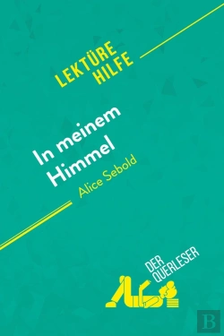 Bertrand.pt - In Meinem Himmel Von Alice Sebold (Lektürehilfe) : Detaillierte Zusammenfassung, Personenanalyse Und Interpretation
