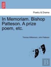 In Memoriam. Bishop Patteson. A Prize Po