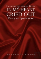 In My Heart Cried Out: Spoken Word Poetr