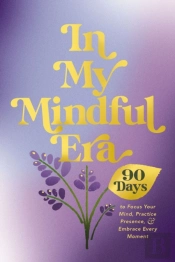 In My Mindful Era