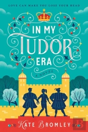 In My Tudor Era