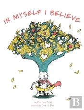 In Myself I Believe