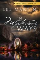 In Mysterious Ways - Large Print Edition