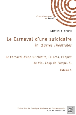 Bertrand.pt - In Oeuvres Théâtrales - Tome 1 : Le Carnaval D'Une Suicidaire, Le Gros, L'Esprit De Vin, Coup De Pompe, S.