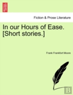 Bertrand.pt - In Our Hours Of Ease. (Short Stories.)
