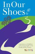 In Our Shoes - Experiences Of Children And Young People In The Family Justice System