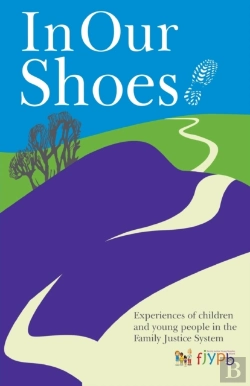 Bertrand.pt - In Our Shoes - Experiences Of Children And Young People In The Family Justice System