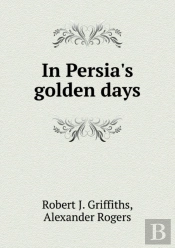In Persia'S Golden Days