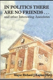 In Politics There Are No Friends . . . And Other Interesting Anecdotes