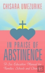 In Praise Of Abstinence