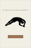 In Praise Of Athletic Beauty