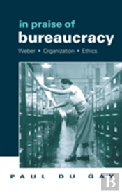 In Praise Of Bureaucracy