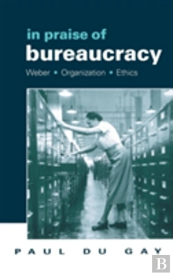 Bertrand.pt - In Praise Of Bureaucracy