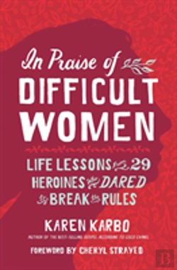 Bertrand.pt - In Praise Of Difficult Women