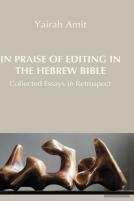 In Praise Of Editing In The Hebrew Bible