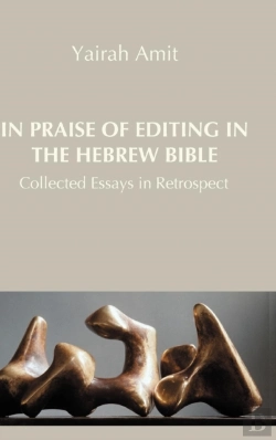 Bertrand.pt - In Praise Of Editing In The Hebrew Bible